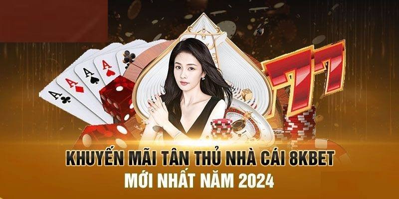 Tổng Hợp 5 Khuyến Mãi 8kbet Dành Cho Tân Thủ