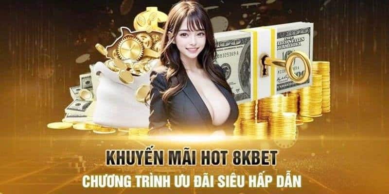 Tổng Hợp 5 Khuyến Mãi 8kbet Dành Cho Tân Thủ