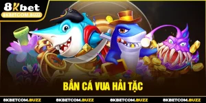 Bắn cá vua hải tặc